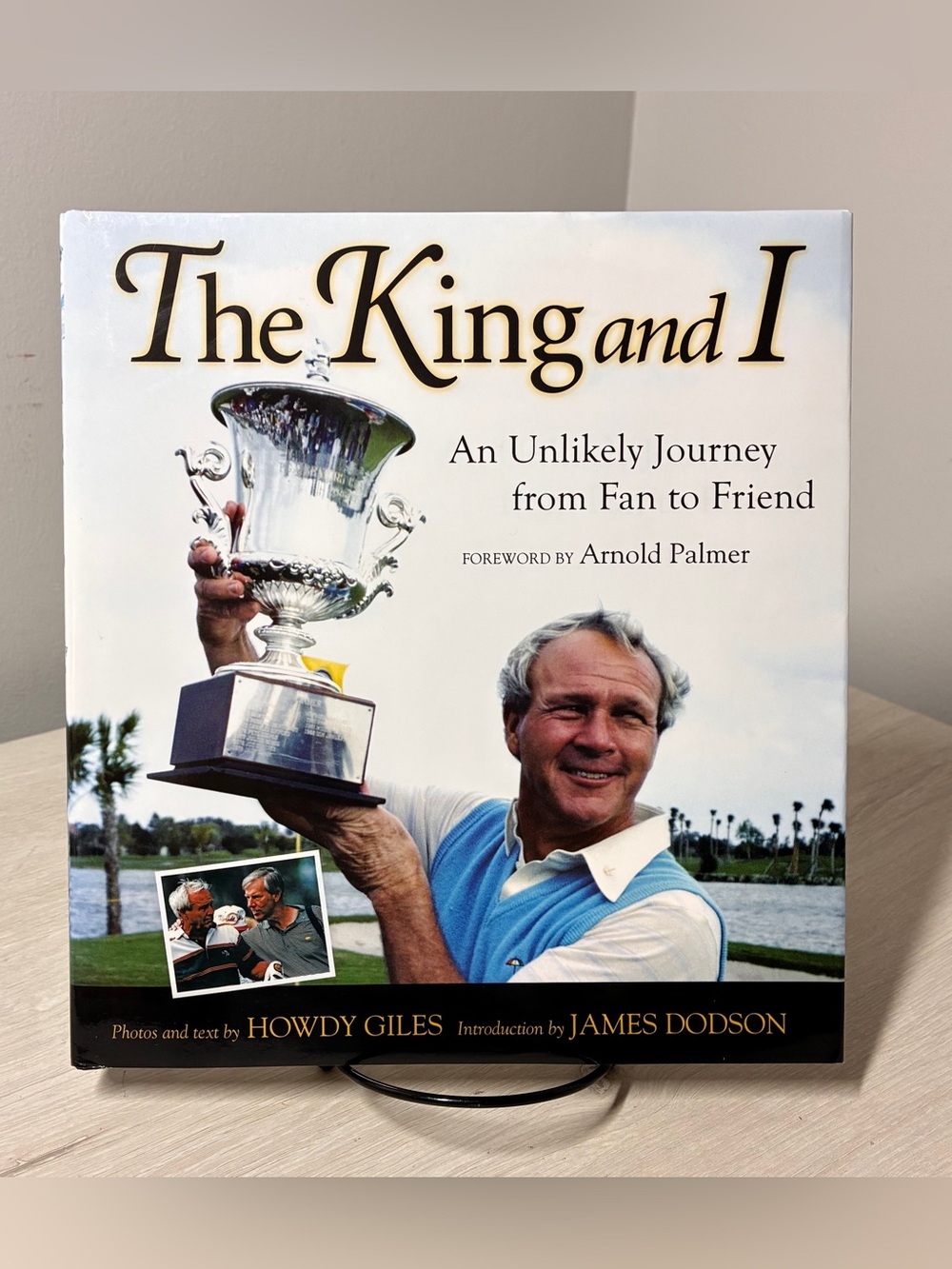 SIGNED Arnold Palmer & Howdy Giles The King And I HB Golf Memoir Triumph RARE